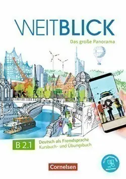Weitblick - Das große Panorama B2: Teilband 1, Kurs- und Übungsbuch - AA.VV.