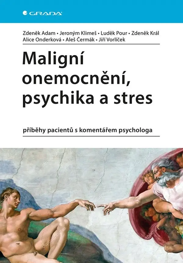 Maligní onemocnění, psychika a stres - Zdeněk Adam