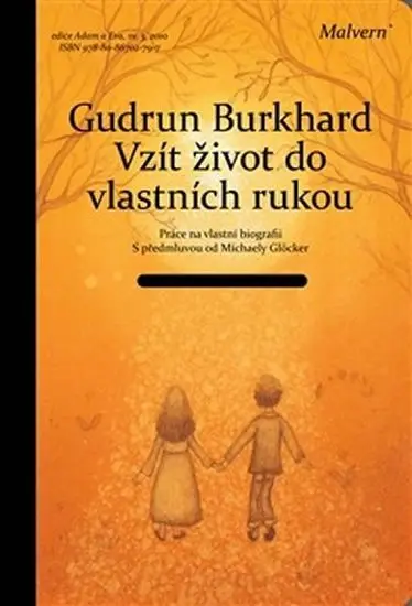 Vzít život do vlastních rukou - Gudrun Burkhard