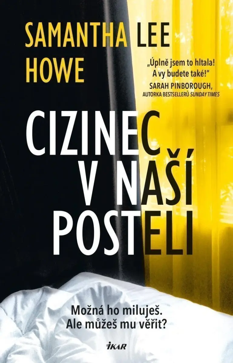 Cizinec v naší posteli - Howe Samantha Lee