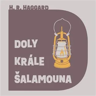 CD Doly krále Šalamouna (audiokniha) - Henry Rider Haggard