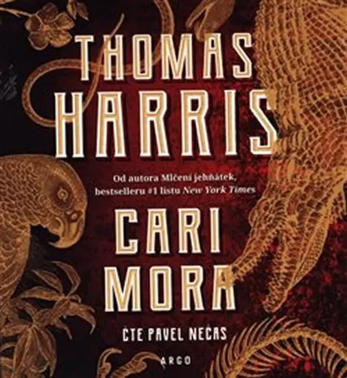 Cari Mora (audiokniha - čte Pavel Nečas) - Thomas Harris