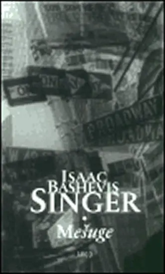Mešuge - Isaac Bashevis Singer