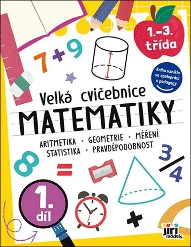 JIRI MODELS Velká cvičebnice matematiky I