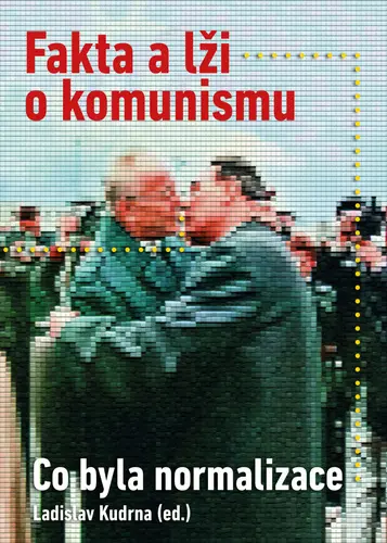 Fakta a lži o komunismu - Co byla normalizace - Ladislav Kudrna