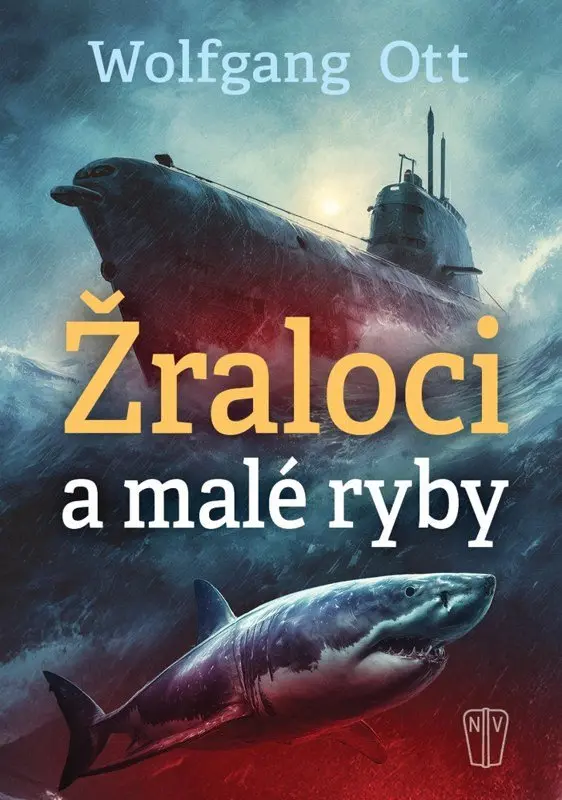 Žraloci a malé ryby - Wolfgang Ott