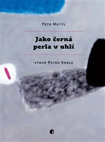 Jako černá perla v uhlí - Petr Motýl