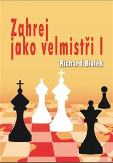 Zahrej jako velmistři I - Richard st. Biolek