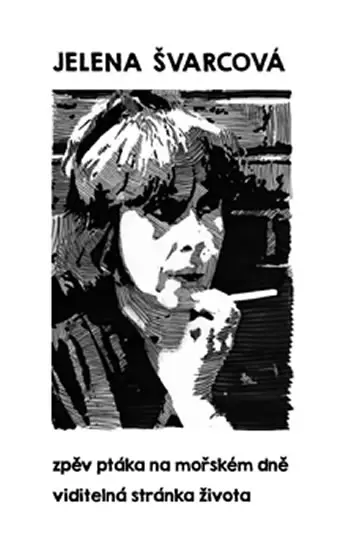 Viditelná stránka života / Zpěv ptáka na mořském dně - komplet 2 knihy - Jelena Švarcová