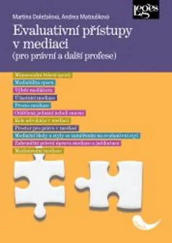Evaluativní přístupy v mediaci (pro právní a další profese) - Martina Doležalová