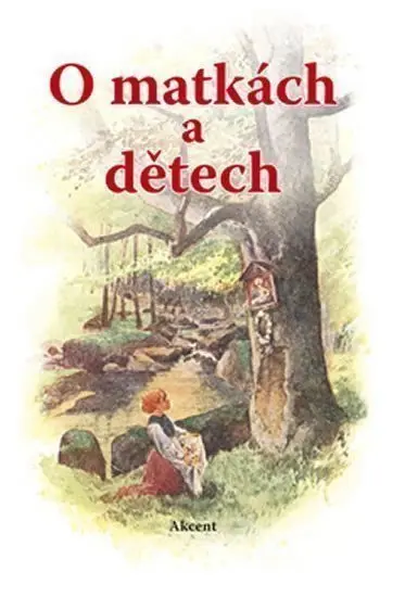 O matkách a dětech (, 2010)