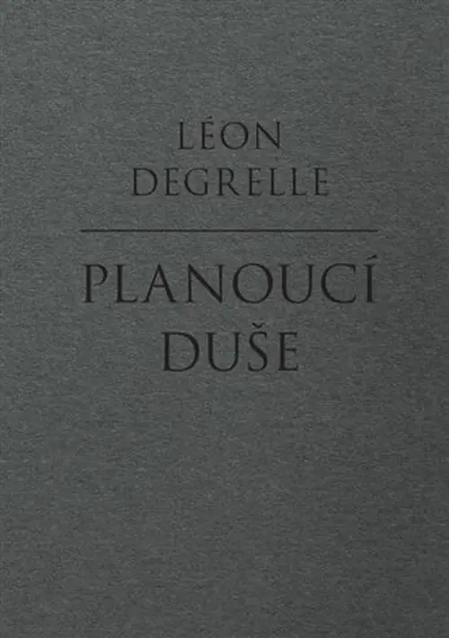 Planoucí duše - Léon Degrelle