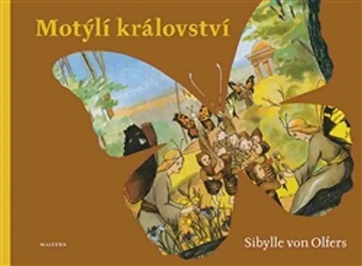 Motýlí království - Sibylle von Olfers