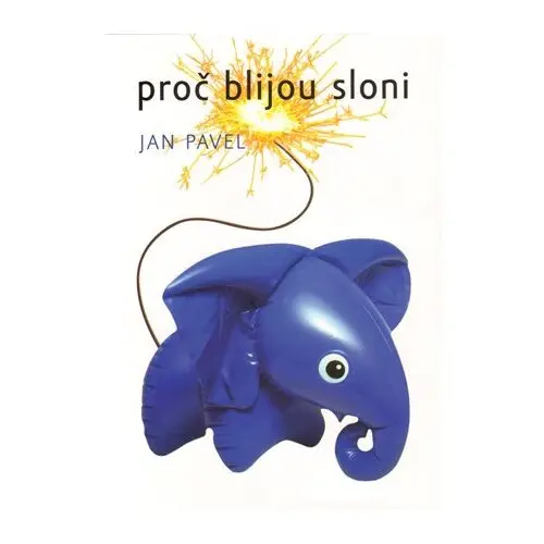 Proč blijou sloni - Jan Pavel