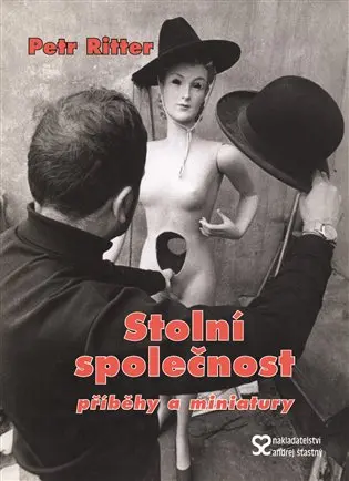 Stolní společnost (příběhy a miniatury) - Petr Ritter - kniha z kategorie Spoločenská beletria