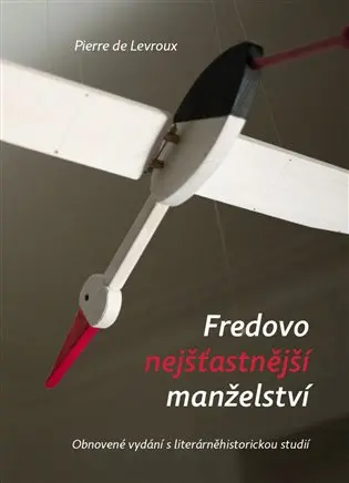 Fredovo nejšťastnější manželství - Levroux Pierre de