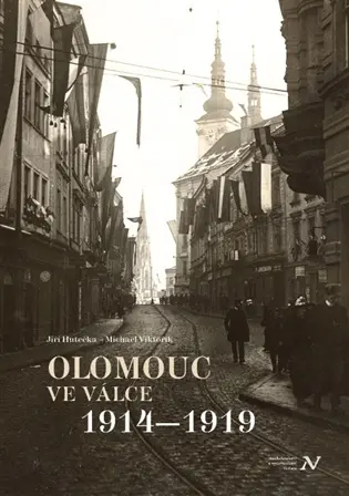Olomouc ve válce - Jiří Hutečka