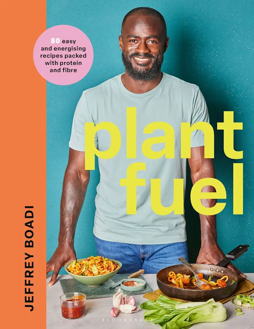 Plant Fuel (delicious, nutritious meals to fuel your body and support a healthy lifestyle.) - Jeffrey Boadi