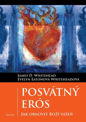 Posvátný Erós - Jak obnovit Boží vášeň