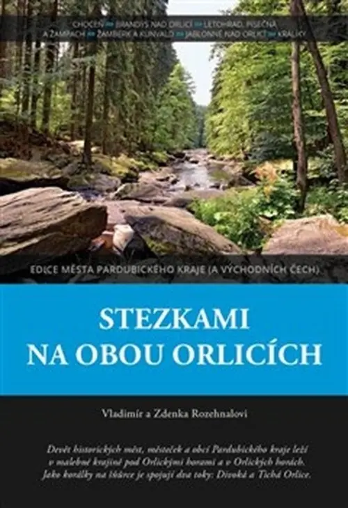 Stezkami na obou Orlicích - Vladimír Rozehnal