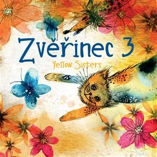 Zvěřinec 3 - CD -  Yellow Sisters