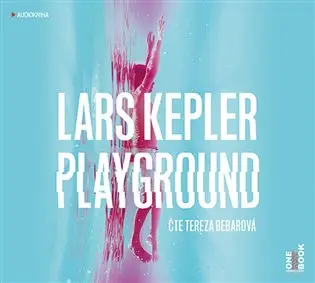 Playground - 2 (Čte Tereza Bebarová) (audiokniha) - Lars Kepler