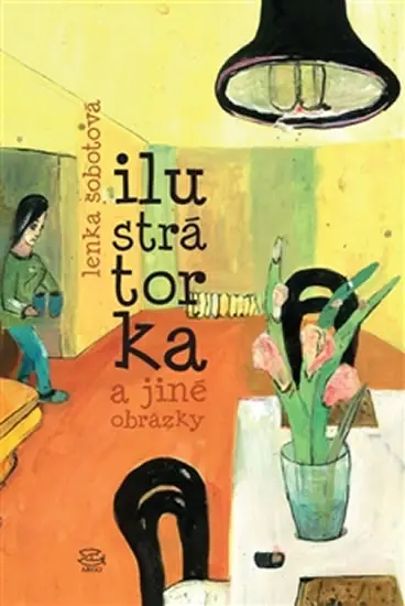 Ilustrátorka a jiné obrázky - Lenka Sobotová