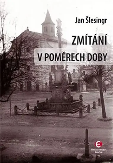 Zmítání v poměrech doby -  Jan Šlesinger