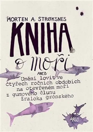 Kniha o moři - Morten Stroksnes