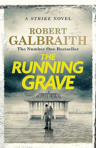 The Running Grave: Cormoran Strike 7 - Robert Galbraith