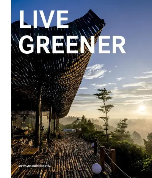 Live Greener | CARDELIUS, Cayetano