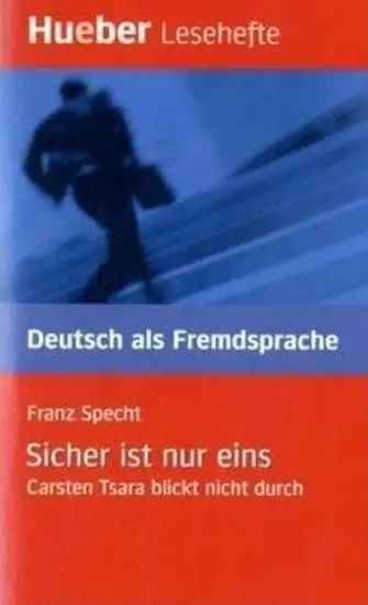 Hueber Hörbücher: Sicher ist nur eins, Leseheft (A2) - Franz Specht
