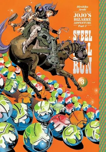 JoJo´s Bizarre Adventure: Part 7--Steel Ball Run, Vol. 3 - Hirohiko Araki