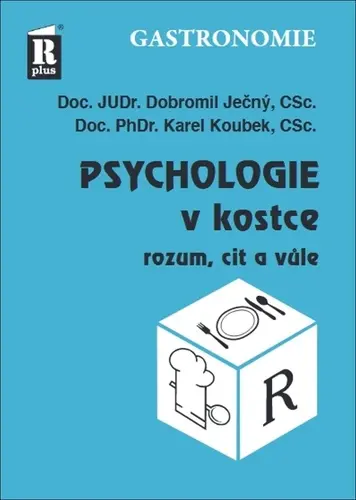 Psychologie v kostce (rozum, cit a vůle) - Dobromil Ječný
