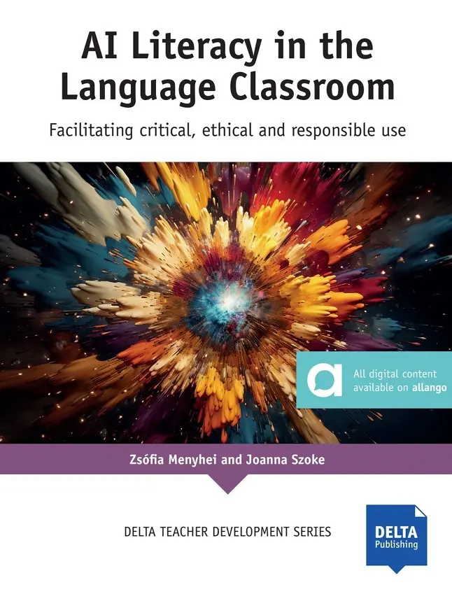 AI Literacy in the ELT Classroom – Coursebook - Zsófia Menyhei