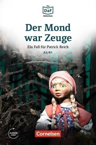 DaF Bibliothek A2/B1: Der Mond war Zeuge: Ein Fall für Patrick Reich. Diebstahl im Museum - Volker Borbein