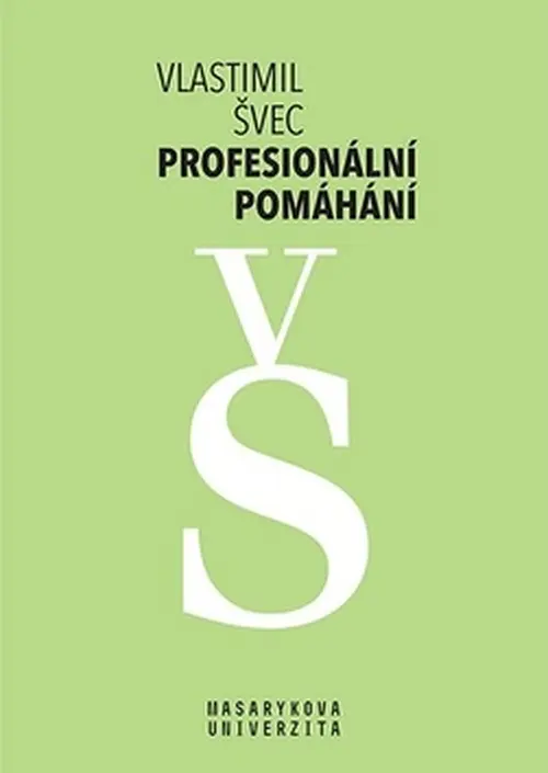 Profesionální pomáhání - Vlastimil Švec