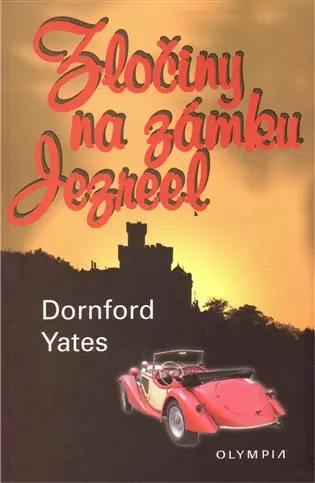 Zločiny na zámku Jezreel - Dornford Yates