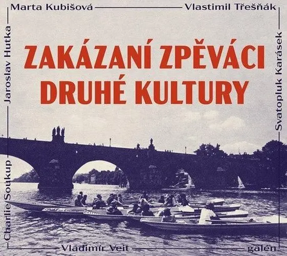 CD Zakázaní zpěváci druhé kultury - kolektiv autorů