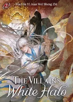 Villain´s White Halo (Novel) Vol. 2 - Hao Da Yi Juan Wei Sheng Zhi
