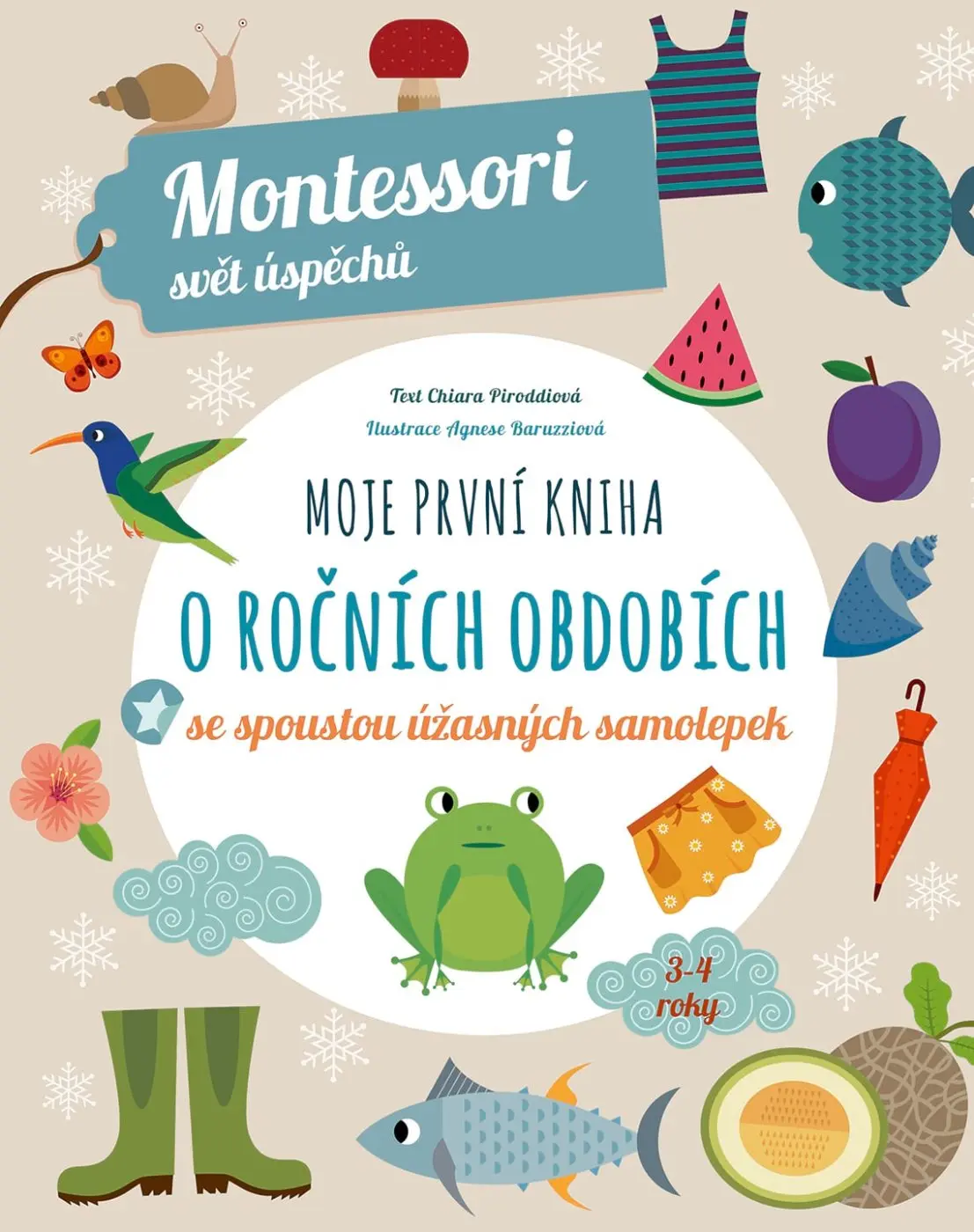 Moje první kniha o ročních obdobích (Montessori: Svět úspěchů) - Chiara Piroddi