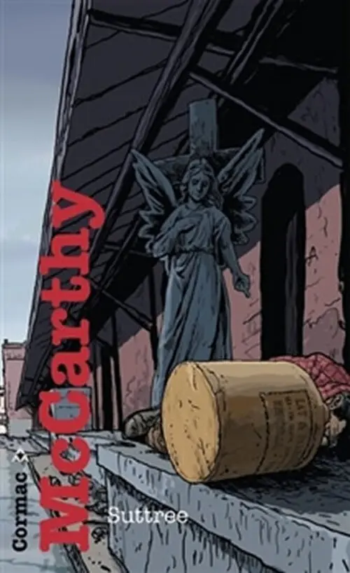 Suttree - Cormac McCarthy