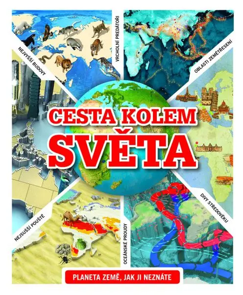 Cesta kolem světa - Planeta Země, jak ji neznáte - neznámý