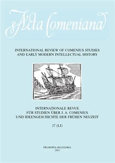 Acta Comeniana 27 - International Review of Comenius Studies and Early Modern Intellectual History - kolektiv autorů