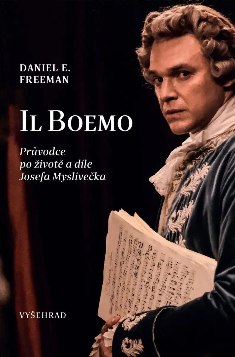 Il Boemo - Průvodce po životě a díle Josefa Myslivečka - Daniel Freeman