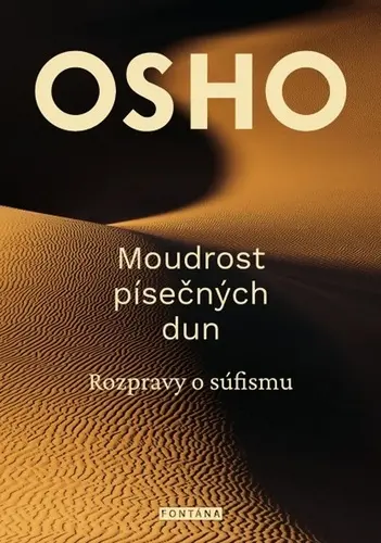 Moudrost písečných dun - Rozpravy o súfismu - Osho