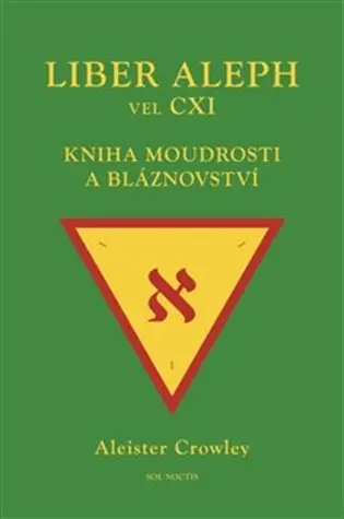 Liber Aleph vel CXI - Aleister Crowley