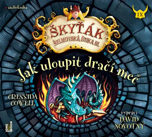 CD Jak uloupit dračí meč (Škyťák Šelmovská Štika III.) 9 (Čte David Novotný) (audiokniha) - Cressida Cowell