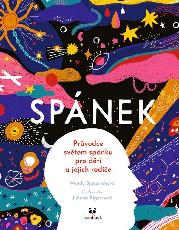 Spánek - Průvodce světem spánku pro děti a jejich rodiče - Bjazevichová Wendy