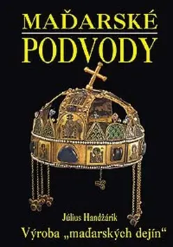 Maďarské podvody - Július Handžárik